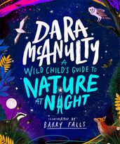 Book cover for A Wild Child's Guide to Nature at Night
