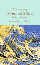 Book cover for Mermaids, Sirens and Selkies