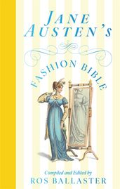 Book cover for Jane Austen's Fashion Bible