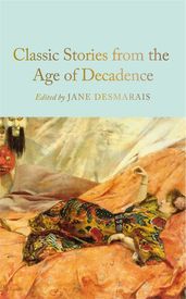 Book cover for Classic Stories from the Age of Decadence