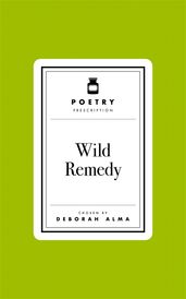 Book cover for Poetry Prescription: Wild Remedy