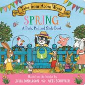Book cover for Tales from Acorn Wood: Spring: A Push, Pull and Slide Book