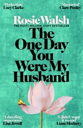 Book cover for The One Day You Were My Husband