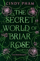 Book cover for The Secret World of Briar Rose